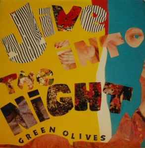 Green Olives – Jive Into The Night (1989, Vinyl) - Discogs