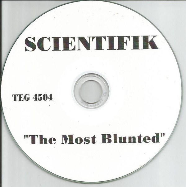 Scientifik – The Most Blunted (2006, CDr) - Discogs