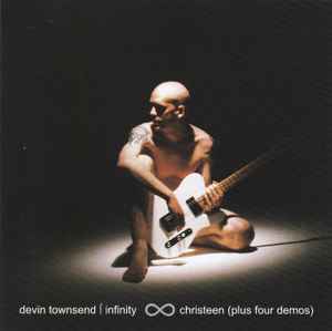 Devin Townsend - Infinity ∞ Christeen (Plus Four Demos)
