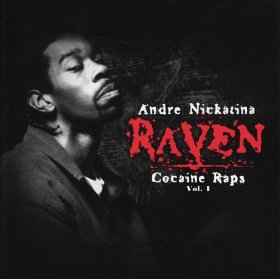 Andre Nickatina – Raven Cocaine Raps Vol. 1 (2006, CD) - Discogs