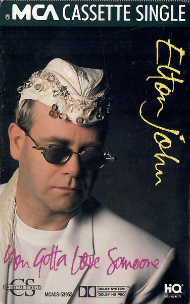 Elton John – You Gotta Love Someone (1990, Cassette) - Discogs