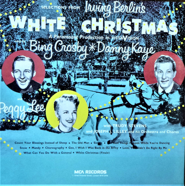 Bing Crosby, Danny Kaye And Peggy Lee - Selections From Irving