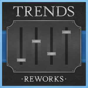 Trends (2) - Reworks EP album cover