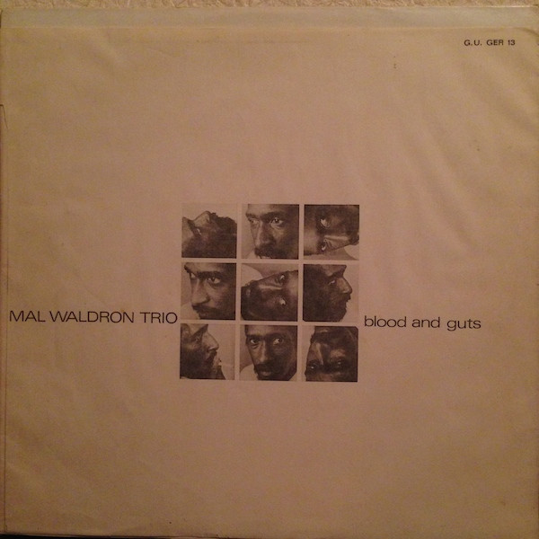 Mal Waldron Trio – Blood And Guts (1970, Vinyl) - Discogs