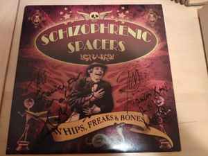 Schizophrenic Spacers - Whips, Freaks & Bones album cover