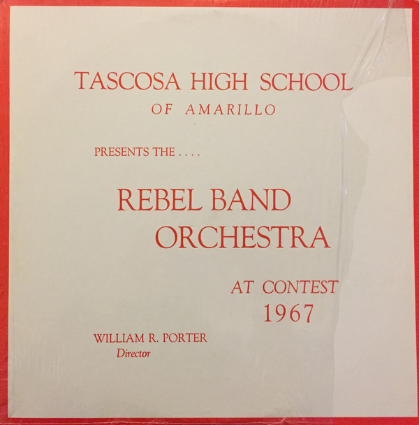 baixar álbum Tascosa High School Band - Rebel Band Orchestra At Contest 1967