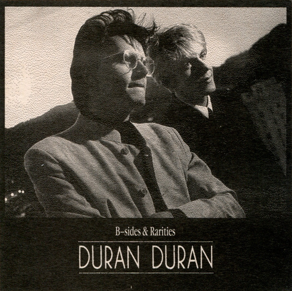 Duran Duran B Sides Rarities 1998 CDr Discogs