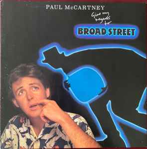 Give My Regards To Broad Street - Paul McCartney