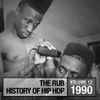 Cosmo Baker - The Rub - History Of Hip Hop - Volume 12: 1990