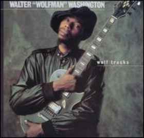 Walter "Wolfman" Washington - Wolf Tracks album cover