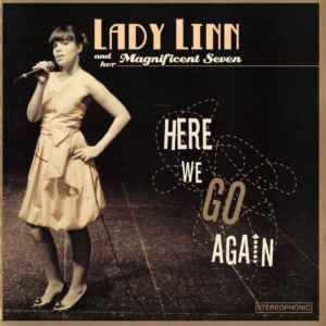 Here We Go Again - Lady Linn and her Magnificent Seven