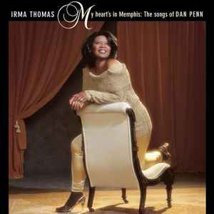 My Heart's In Memphis - The Songs Of Dan Penn - Irma Thomas
