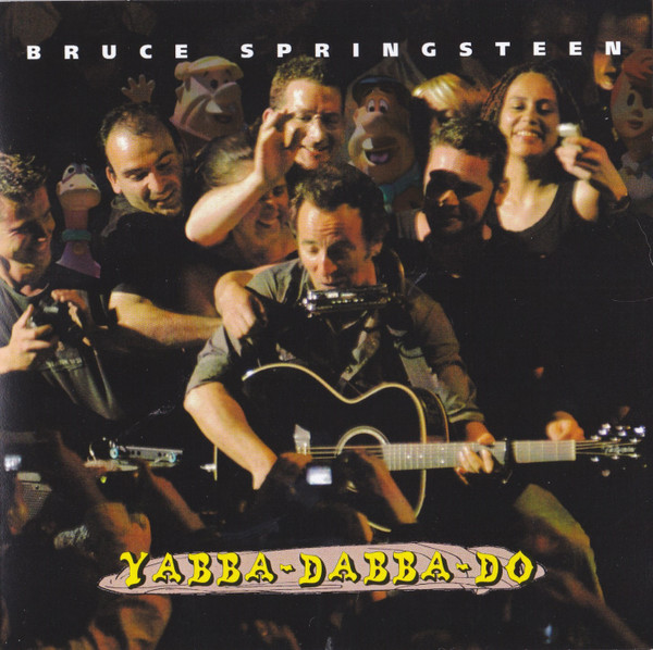 lataa albumi Bruce Springsteen - Yabba Dabba Do