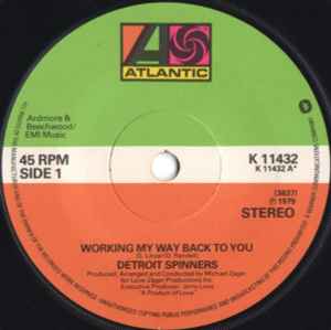 Working My Way Back To You - Detroit Spinners