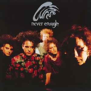 The Cure - Never Enough album cover