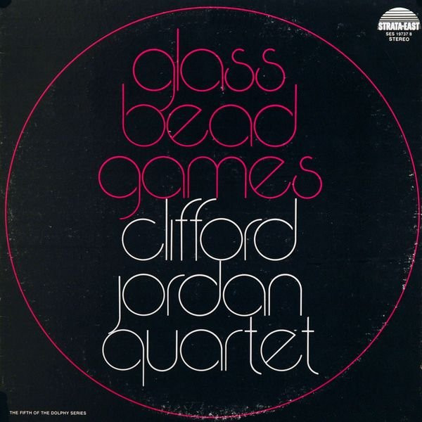 Clifford Jordan Quartet – Glass Bead Games (1974, Vinyl) - Discogs