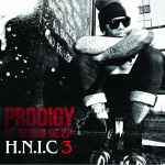 Prodigy - H.N.I.C 3 | Releases | Discogs