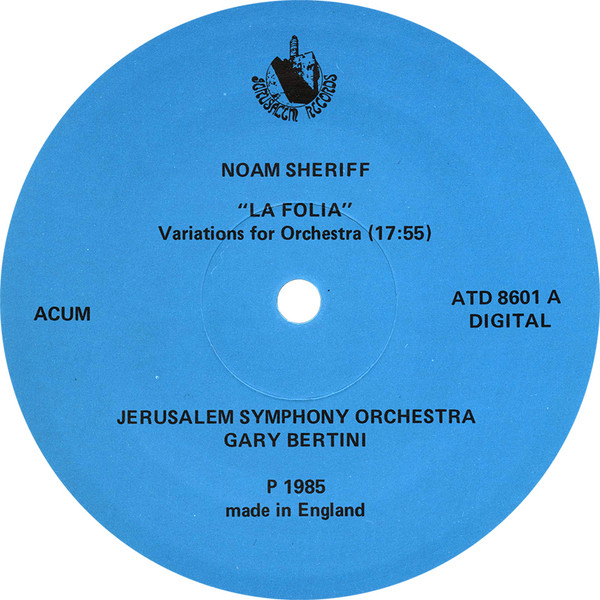 baixar álbum Noam Sheriff Gary Bertini - La Folia Variations For Orchestra Music For Woodwinds Trombone Piano Bass Akdamoth Lemoed Festival Prelude