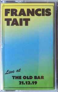 Francis Tait - Live at The Old Bar album cover