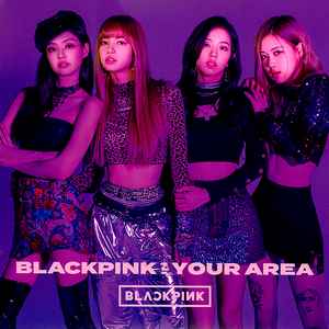 Blackpink in Your Area - Wikipedia