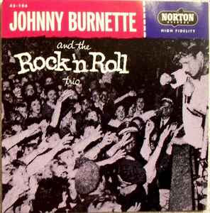 Johnny Burnette And The Rock 'N Roll Trio – Tear It Up / Oh Baby Babe  (2002