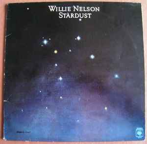 Willie Nelson – Stardust (1978, Vinyl) - Discogs