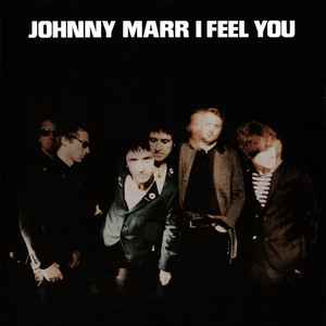 Johnny Marr - I Feel You album cover
