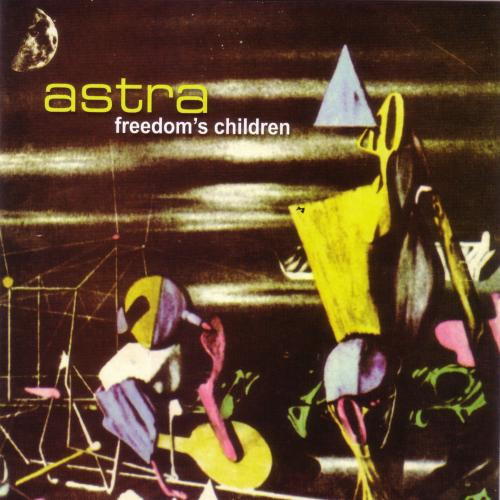 Freedom's Children - Astra | Releases | Discogs