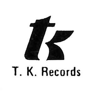 T.K. Records on Discogs