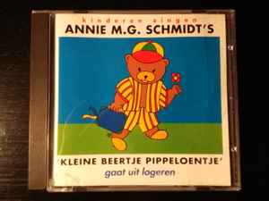 Annie M.G. Schmidt - Kinderen Zingen Annie M.G. Schmidt's 'Kleine Beertje Pippeloentje' gaat uit logeren album cover