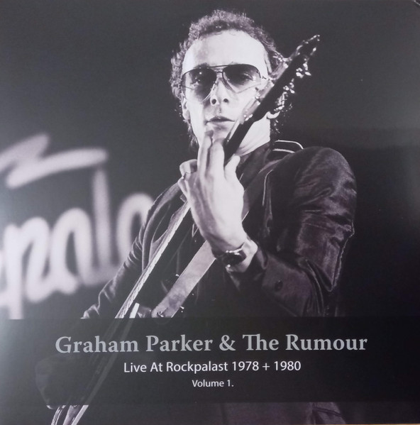 Graham Parker & The Rumour – Live At Rockpalast 1978 + 1980 Volume 