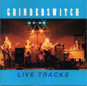 Grinderswitch – Live Tracks (1995, CD) - Discogs