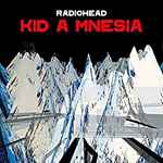 Cover of Kid A Mnesia, 2021-11-05, All Media