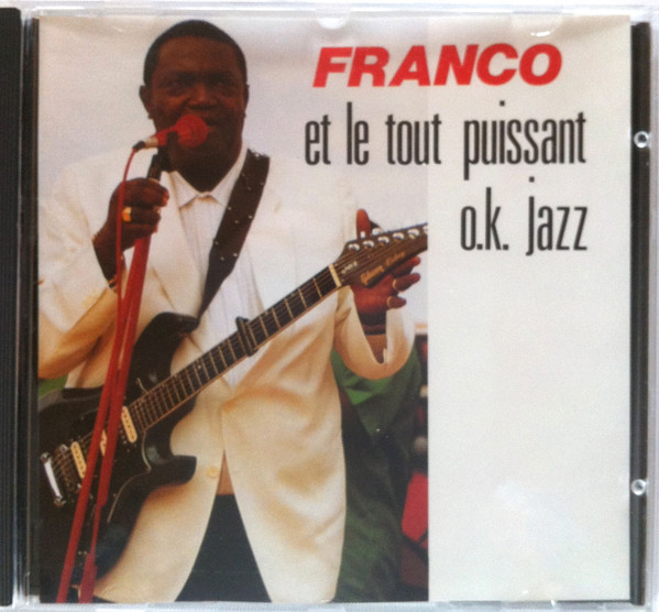 Franco et Le Tout Puissant O.K. Jazz* – Franco Et Le Tout Puissant O.K. Jazz (CD)