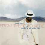 Brian McKnight – 1989-2002 From There To Here (2002, CD 