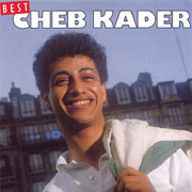Best of Cheb Kader : rai derli / Cheb Kader, chant | Cheb Kader. Interprète