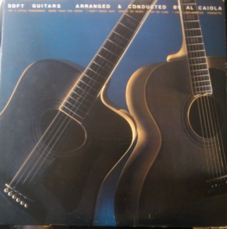 Обложка конверта виниловой пластинки Al Caiola - Soft Guitars