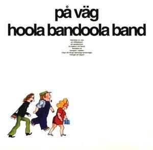 På Väg - Hoola Bandoola Band