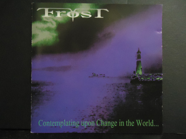 ladda ner album Frost - Contemplating Upon Change In The World