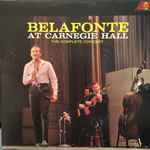 Harry Belafonte – Belafonte At Carnegie Hall (Vinyl) - Discogs