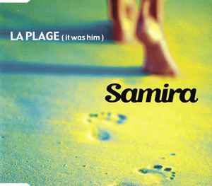 Samira - La Plage (It Was Him): CD, Maxi For Sale | Discogs