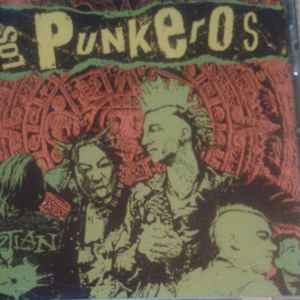 Los Punkeros - Raza Punk Y Hardcore (1997