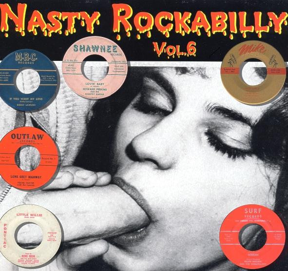 Nasty Rockabilly - Vol.6 - 14 Legshaking Suckers From The 50's 