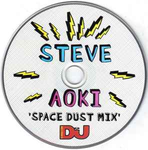 Steve Aoki - Space Dust Mix