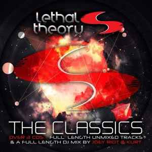 Lethal Theory The Classics - Joey Riot & Kurt