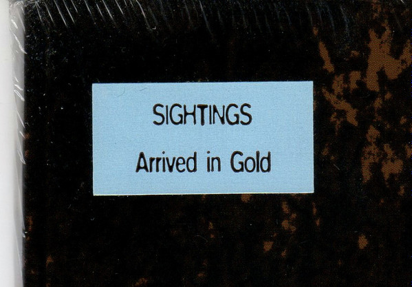 ladda ner album Sightings - Arrived In Gold