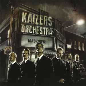 Maskineri - Kaizers Orchestra