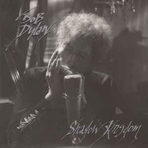 Bob Dylan - Shadow Kingdom album cover