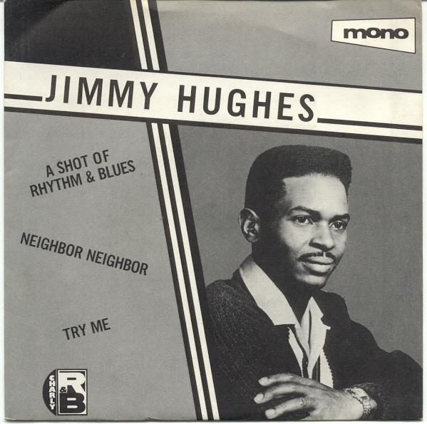 descargar álbum Jimmy Hughes - A Shot Of Rhythm Blues Neighbor Neighbor Try Me