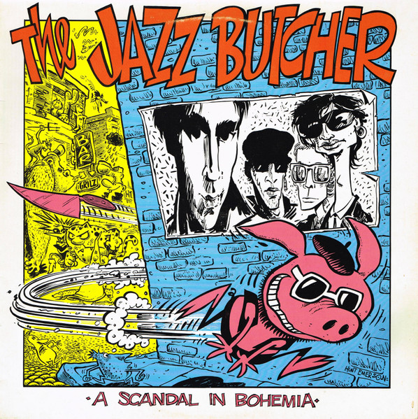 The Jazz Butcher - A Scandal In Bohemia | Releases | Discogs